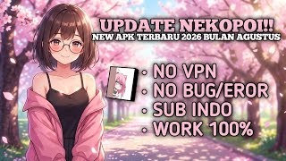 UPDATE NEKOPOI TERBARU! APK Agustus 2026 (No VPN, Sub Indo) screenshot 1