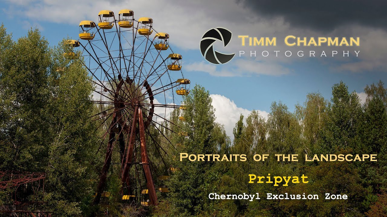 Portraits of the Landscape EP3 - Pripyat - Chernobyl Exclusion