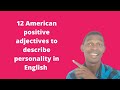 LEARN 12 POSITIVE AMERICAN ADJECTIVES TO INCREASE YOUR ENGLISH