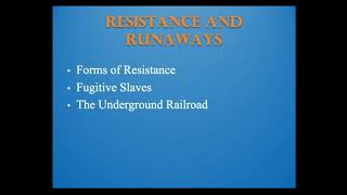 Give Me Liberty!  Ch 11 - Resistance to Slavery