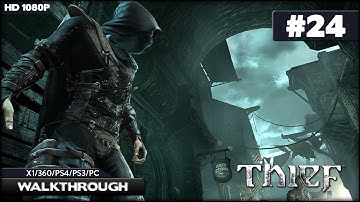 Thief Walkthrough - Chapter 7: The Hidden City (X1/360/PS3/PS4/PC) [1080p HD]