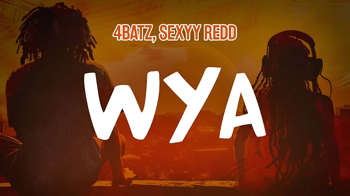 4batz, Sexyy Redd - WYA (Lyric Video)