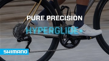 PURE PRECISION: HYPERGLIDE+ ROAD |  SHIMANO