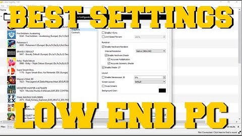 CITRA EMULATOR BEST SETTINGS FOR LOW END PC!