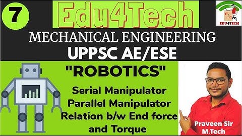 ROBOTICS II Lecture 7 II UPPSC AE II ESE II Praveen Sir