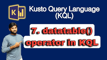 7. datatable() operator in KQL | #kusto #kql #adx #dataexplorer #azure #azuredataexplorer