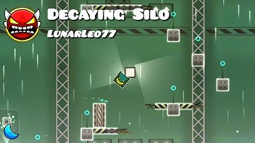 "Decaying Silo" by LunarLeo77 | Geometry Dash 2.2