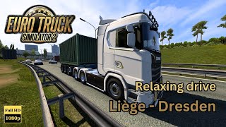 Euro Truck Simulator 2  | Paris  Dresden | Relaxing Drive | No Commentary