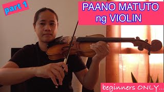 PAANO MAG PLAY NG VIOLIN - part 1 - for beginners only!