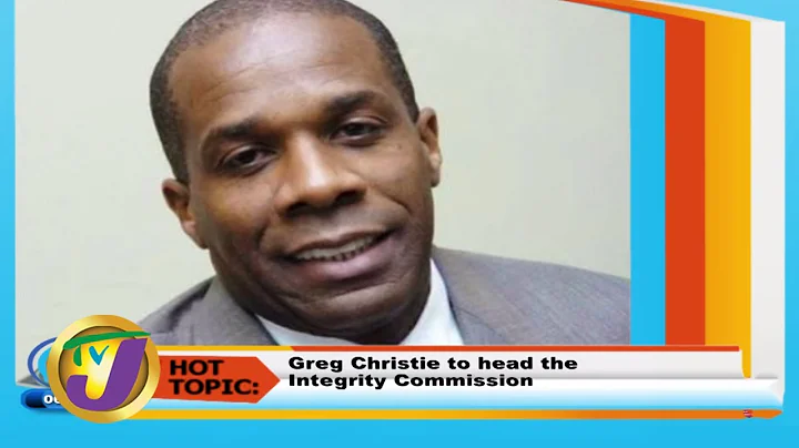 TVJ Smile Jamaica | Greg Christie to Head the Inte...