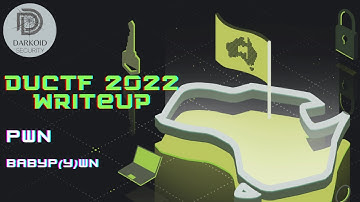 DownUnderCTF 2022 | PWN | Babyp(y)wn | Writeup