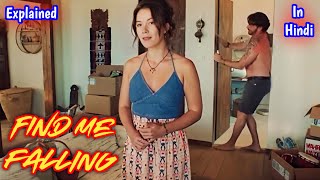 Find Me Falling - 2024 Explained In Hindi / Urdu | Find Me Falling Movie In Hindi Explained 2024
