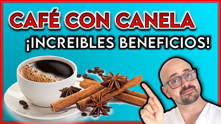 BENEFICIOS de tomar CAFÉ CON CANELA en AYUNAS || ¿PARA qué SIRVE?