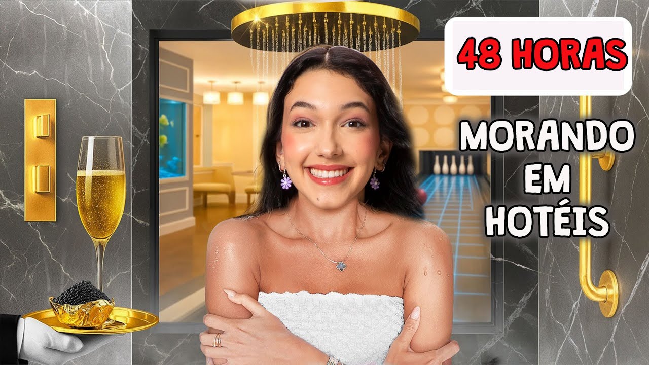 48 HORAS VIVENDO EM HOTEIS DIFERENTES