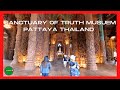 The Sanctuary of Truth Art Culture Heritage &amp; ArchitectureIt Pattaya Thailand | Walking tour