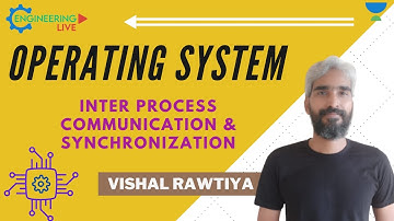 L 03 | Inter Process Communication & Synchronization | Operating System | Vishal Rawtiya Sir