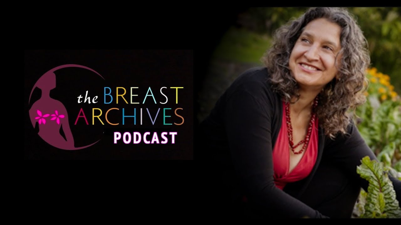 The Breast Archives Podcast Leslie Cerier, Film Participant, discusses
