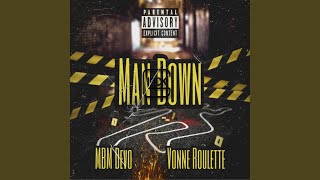 Man Down (feat. Vonne Roulette)