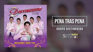 Pena tras Pena Grupo Distinguido Contrataciones 722 107 66 36 / 722 598 63 02