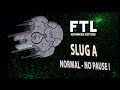 Ftl ae normal dfi no pause slug a