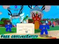 Getting a free ObscureEntity from a Viewer!!!