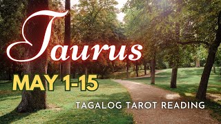 ♉ TAURUS KAPALARAN ⚡ May 1-15 2️⃣0️⃣2️⃣4️⃣⚡ ENERGY UPDATE 🔮 Tagalog Tarot Reading