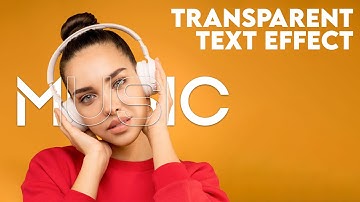 How to Create an INCREDIBLE Transparent Text Effect in Photoshop!