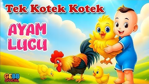 Tek Kotek Anak Ayam 🐣 | Lagu Anak Terbaru dan Terpopuler | Full Animasi Menyenangkan