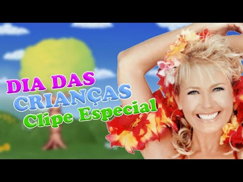 Clipe Especial - Dia das Crianças • Xuxa Só Para Baixinhos