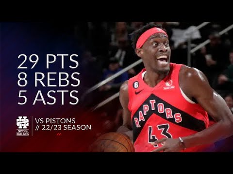 Pascal Siakam 29 pts 8 rebs 5 asts vs Pistons 22/23 season