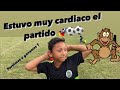 PARTIDO DE FUTBOL MUY CARDIACO WILLY Y MAMAPECHO ⚽️🚀 / PONCHUELAS