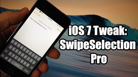 iOS 7 Jailbreak Tweak - SwipeSelection Pro