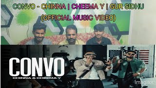CONVO - CHINNA | CHEEMA Y | GUR SIDHU (OFFICIAL MUSIC VIDEO)