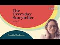 How to own your story  the everyday storyteller