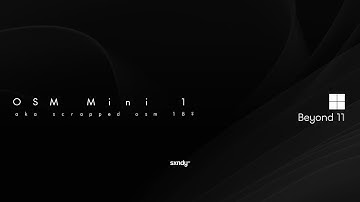 osm mini 1 // windows beyond-11