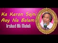 Ka kron sajni aay na balam irshad ali me.i 2022 best thumri raga bhervi