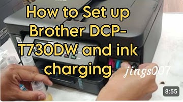 How to setup Brother DCP-T730DW and ink charging