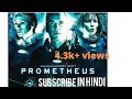 #PROMETHEUS  PROMETHEUS Full movie Aliens hindi dubbed    action movies 2019   hindi720P HD