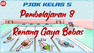 PJOK KELAS 5 SEMESTER 2 || RENANG GAYA BEBAS