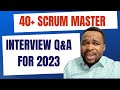 40 questions  answers to expect in a scrum master interview in 2023