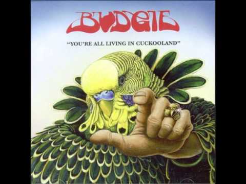 Budgie — love is enough