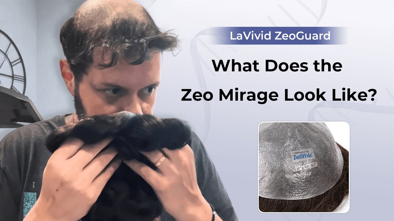What Does Zeo Mirage Look like?? | LaVivid Antimicrobial Hair System