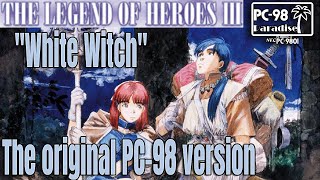 The Legend of Heroes III (PC-98 Paradise) Compared to the Sega Saturn, PS1, and PSP versions!