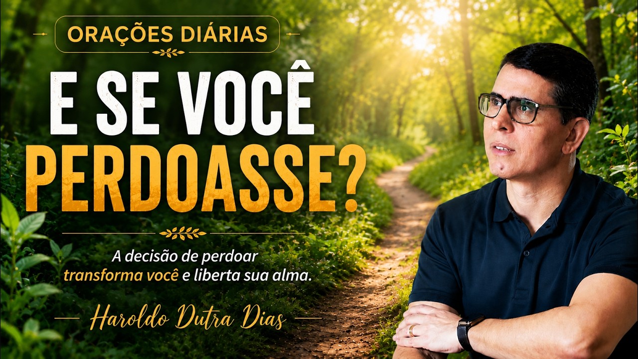 Oração para Perdoar SE TODOS PERDOASSEM - Emmanuel