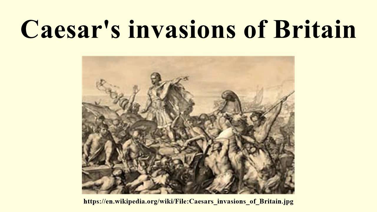 Caesar's invasions of Britain YouTube
