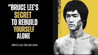 Bruce Lee’s Secret to Rebuilding Yourself in Silence (No One Talks About This)
