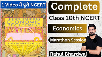 Complete NCERT Class 10 Economics | Marathon Session | Rahul Bhardwaj