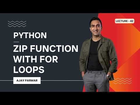 🔗 Python ZIP Function with FOR Loops | Lecture 42 | Python + Data Analytics