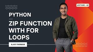🔗 Python ZIP Function with FOR Loops | Lecture 42 | Python + Data Analytics