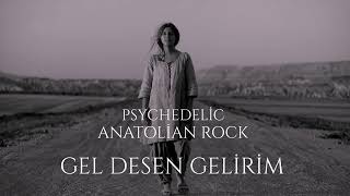 Gel Desen Geli̇ri̇m - Psychedeli̇c Anatoli̇an Rock Şarki İktokvi̇ralşarki